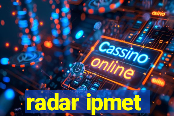 radar ipmet